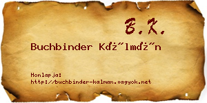 Buchbinder Kálmán névjegykártya